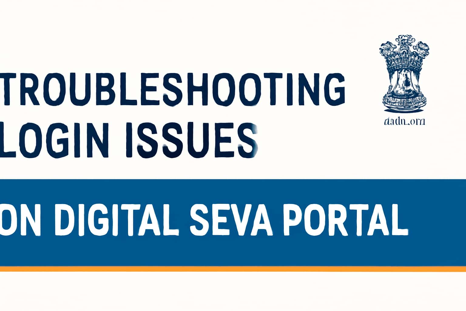 Troubleshooting Login Issues on Digital Seva Portal